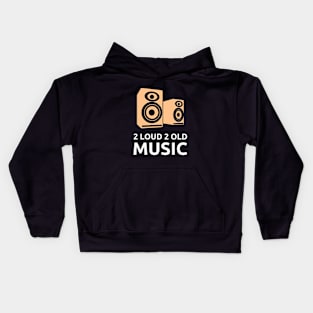 2 Loud 2 Old Music - Logo Color Kids Hoodie